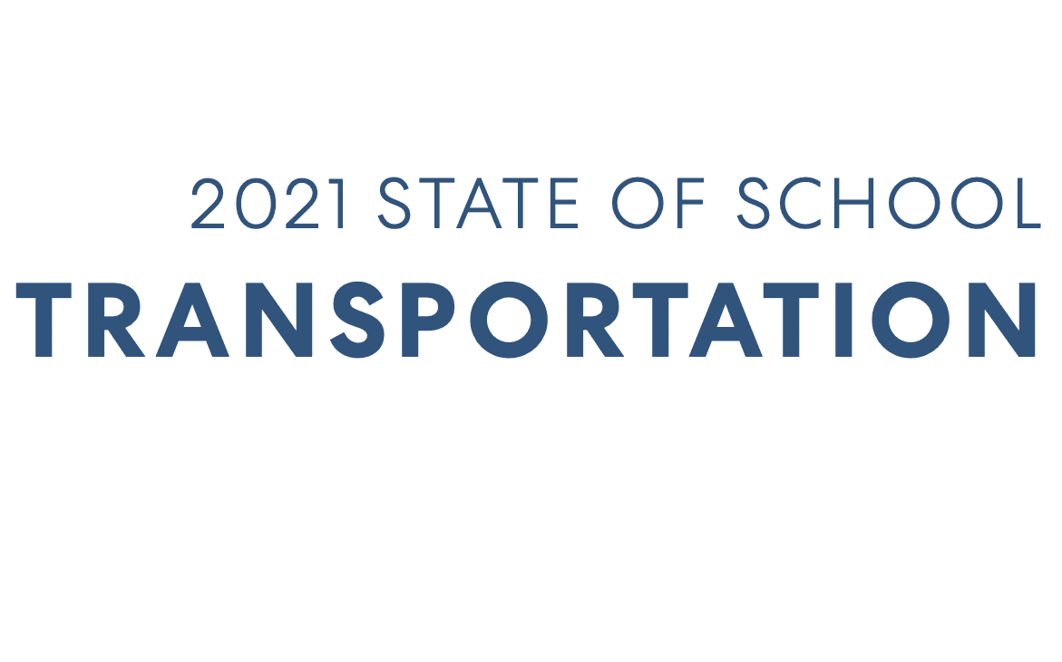 Text displaying '2021 STATE OF SCHOOL TRANSPORTATION' in blue capital letters against a white background