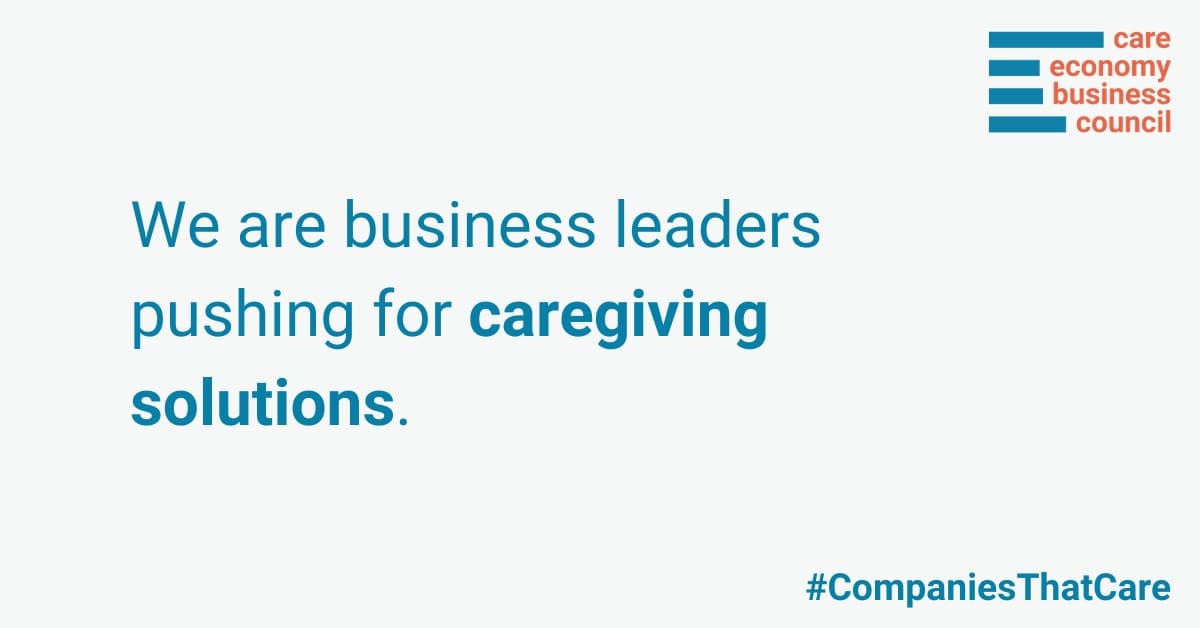 Text banner reading 'We are business leaders pushing for caregiving solutions' with Care Economy Business Council logo