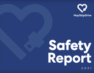 HopSkipDrive Safety Report 2021